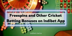 Read more about the article Free spins and Other Cricket Betting Bonuses on Indibet App